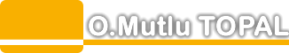 O. Mutlu TOPAL
